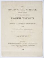 The Biographical Mirrour, Comprising a Series of Ancient and Modern Portraits of Eminent and Distinguished Persons from Original Pictures and Drawings, Volume 2